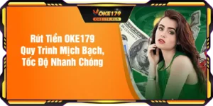 Rút Tiền OKE179